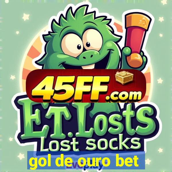 gol de ouro bet
